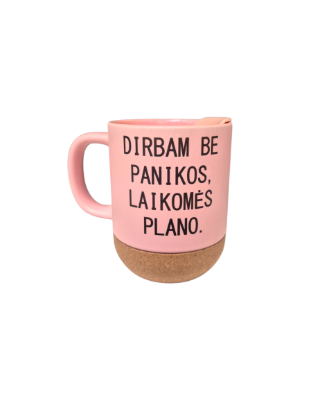 Puodelis "Dirbam be panikos, laikomės plano"