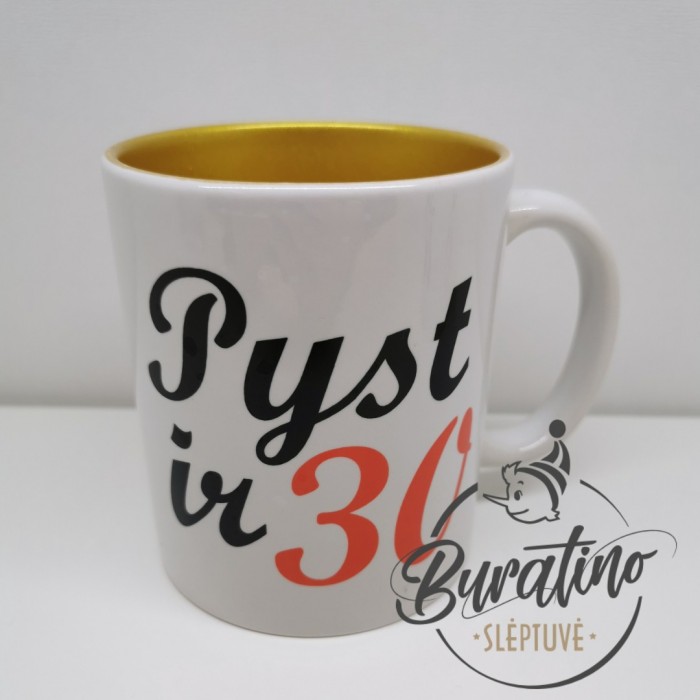 Puodelis "Pyst ir 30"