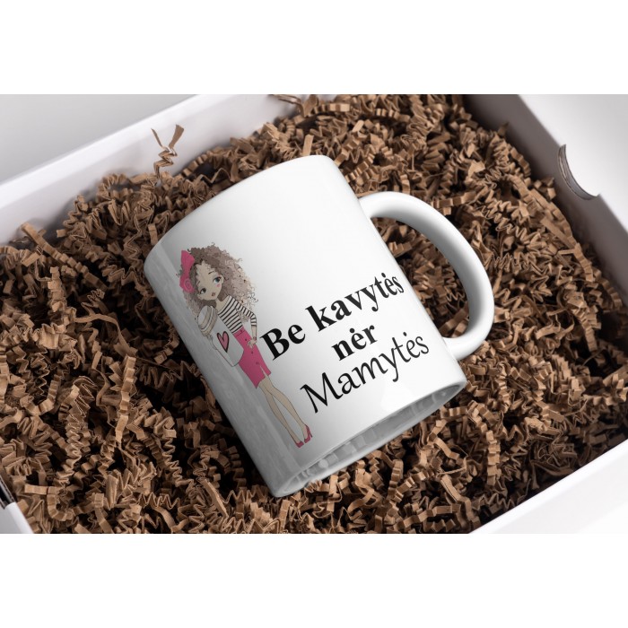 Puodelis " Be kavytės nėr Mamytės "